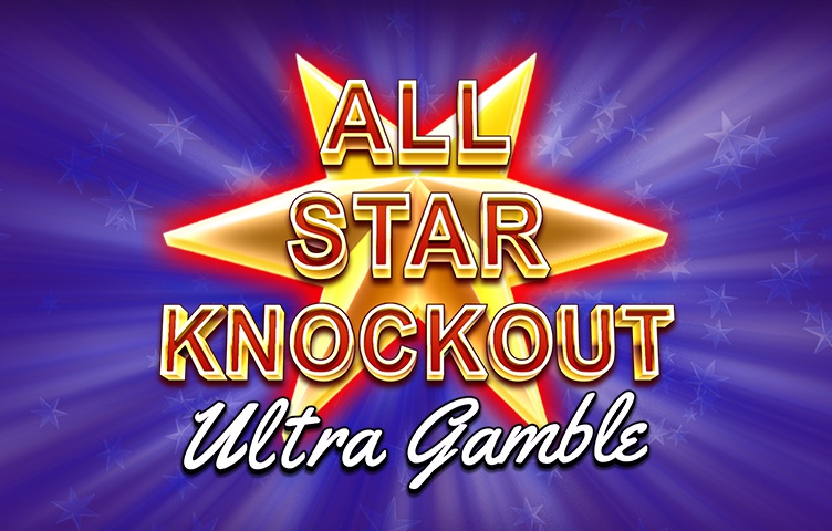 All Star Knockout Ultra Gamble