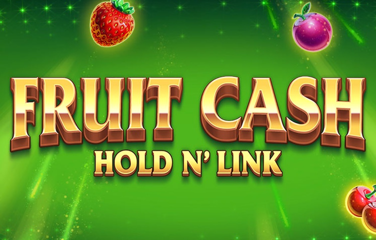 Fruit Cash Hold n’ Link