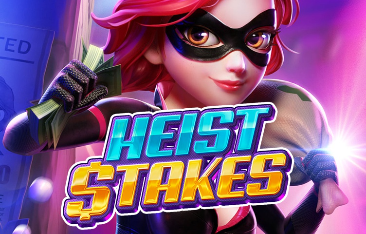 Heist Stakes