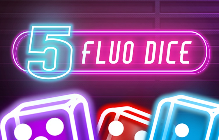 5 Fluo Dice