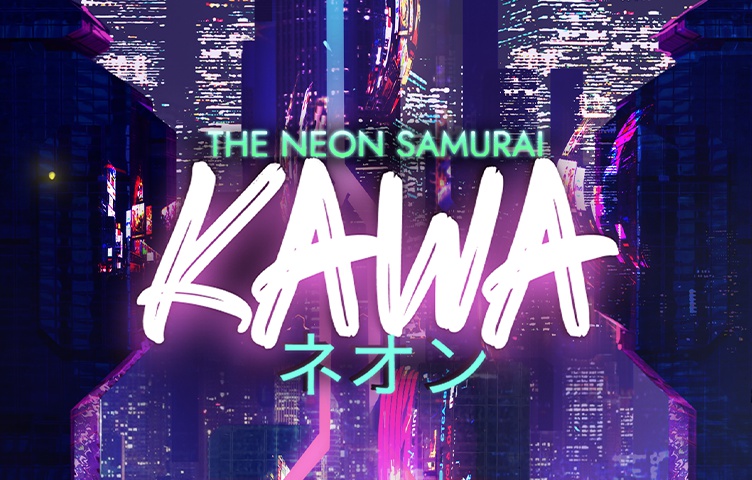 The Neon Samurai: Kawa