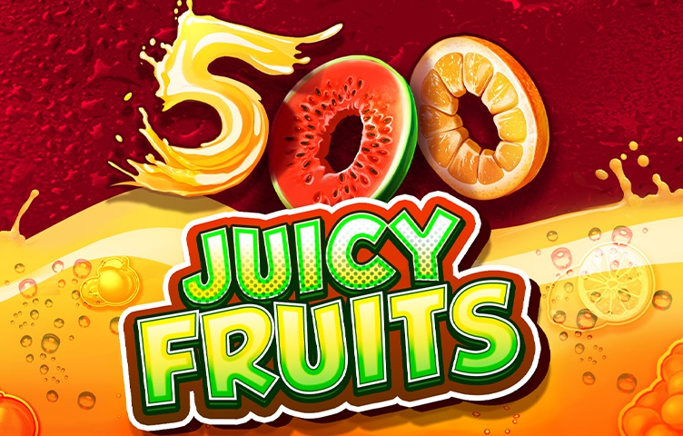 500 Juicy Fruits