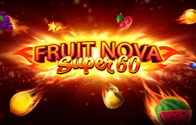 Fruit Super Nova 60