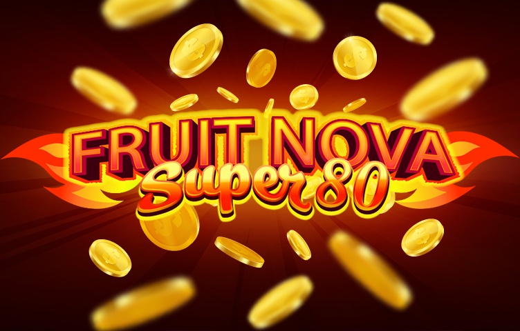 Fruit Super Nova 80