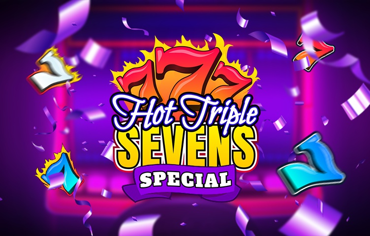 Hot Triple Sevens Special