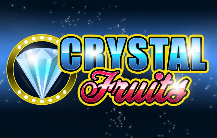 Crystal Fruits