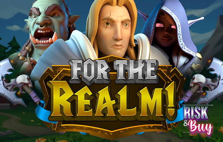 For the Realm!