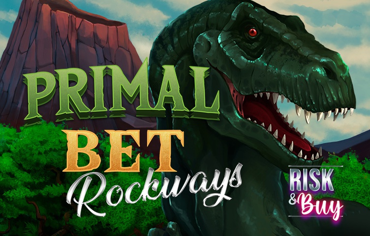 Primal Bet. RockWays