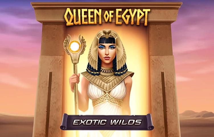 Queen Of Egypt Exotic Wilds