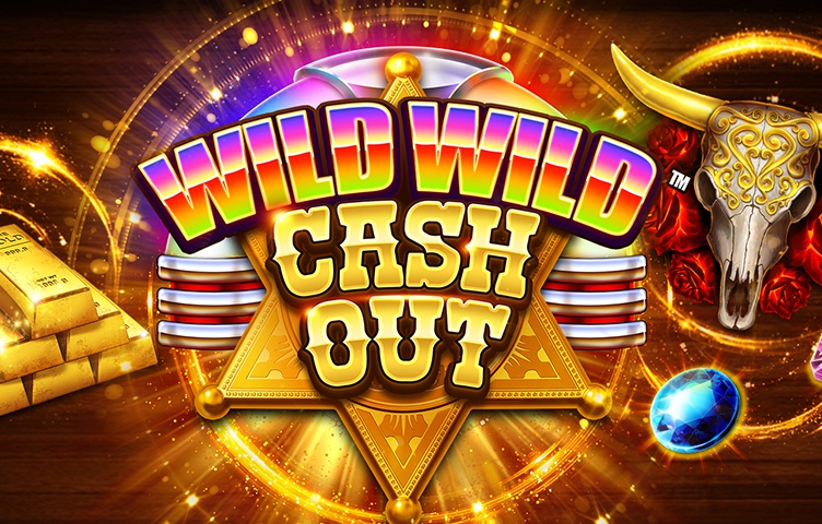 Wild Wild Cashout