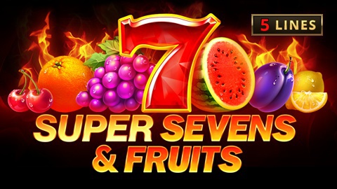 5 Super Sevens & Fruits