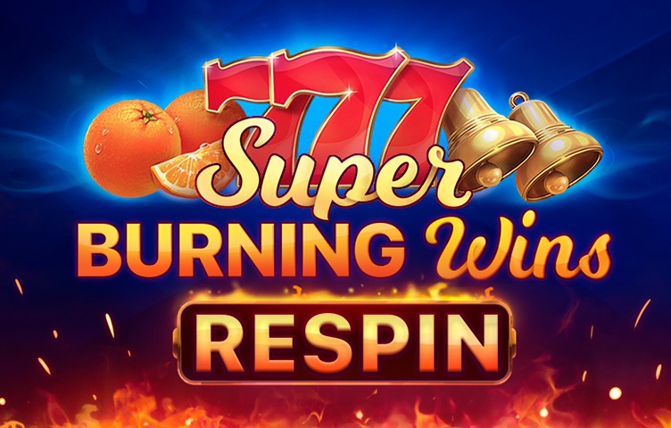 Super Burning Wins: Respin