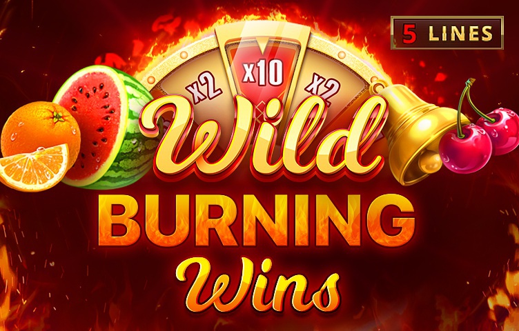 Wild Burning Wins: 5 lines