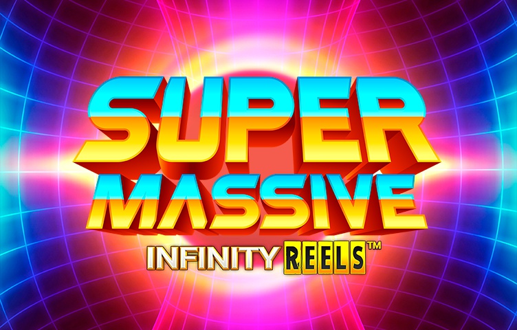 Super Massive Infinity Reels