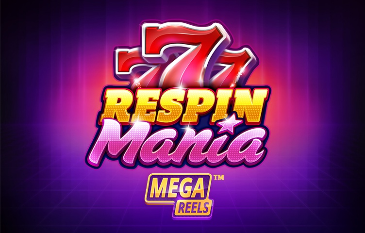 Respin Mania Mega Reels